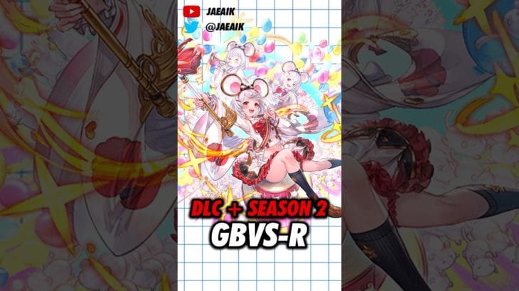 Season 2 Announced for GBVS-R (and a little yapping) #jaeaik #gbvs #gbvsr #vikala #sandalphon