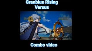 Granblue Fantasy Versus RISING combos #combos #granbluefantasyversusrising #fgc #fightinggames