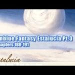 Granblue Fantasy – Estalucia Pt.3 – Main Story: Chapters 187-191 (Second Half)