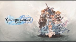 PS4：GRANBLUE FANTASY Relink㉑告知：Live実況